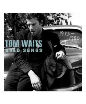 Tom Waits - Used songs