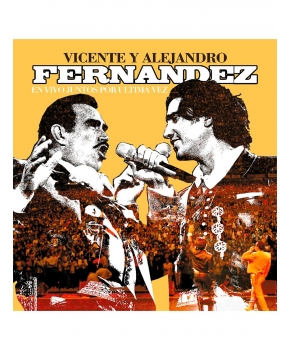 Vicente y Alejandro Fernández - Juntos Por Última Vez