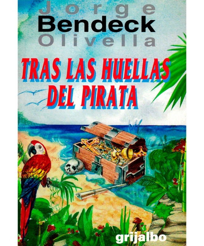 Jorge Bendeck Olivella - Tras las Huellas del Pirata